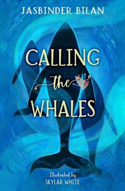 CALLING THE WHALES | 9781800901803 | JASBINDER BILAN