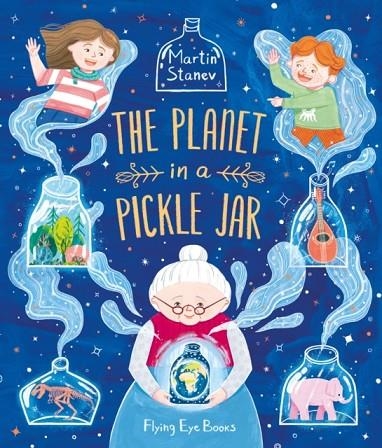 PLANET IN A PICKLE JAR | 9781838741181 | MARTIN STANEV