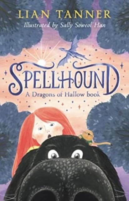 SPELLHOUND: A DRAGONS OF HALLOW BOOK 1 | 9781761180057 | LIAN TANNER