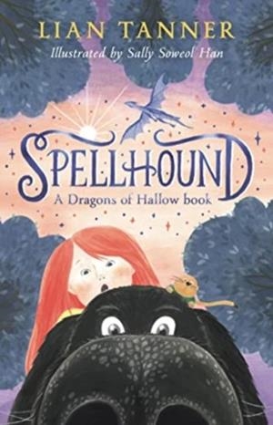 SPELLHOUND: A DRAGONS OF HALLOW BOOK 1 | 9781761180057 | LIAN TANNER