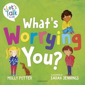 WHAT'S WORRYING YOU? | 9781801992299 | MOLLY POTTER