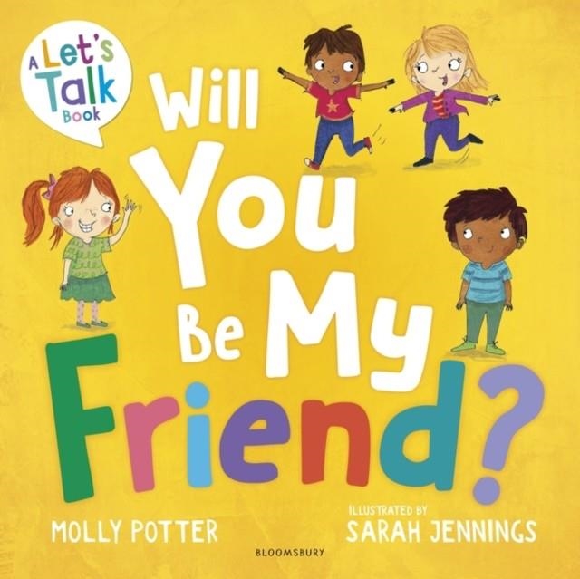 WILL YOU BE MY FRIEND? | 9781801992282 | MOLLY POTTER