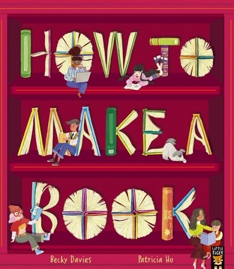HOW TO MAKE A BOOK | 9781801041812 | BECKY DAVIES