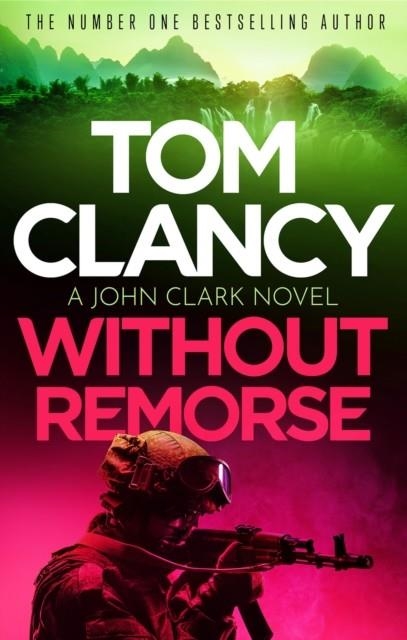 WITHOUT REMORSE | 9781408728000 | TOM CLANCY