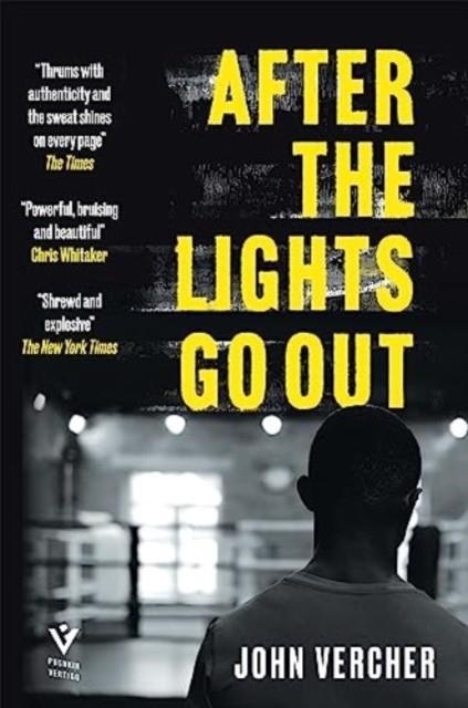 AFTER THE LIGHTS GO OUT | 9781782277569 | JOHN VERCHER