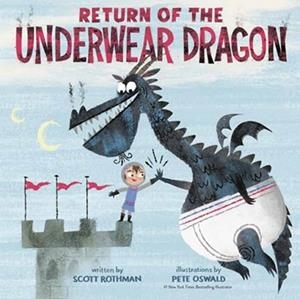 RETURN OF THE UNDERWEAR DRAGON | 9780593703793 | SCOTT ROTHMAN