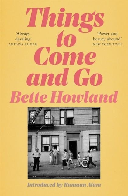 THINGS TO COME AND GO | 9781529035926 | BETTE HOWLAND