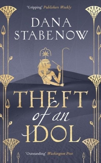 THEFT OF AN IDOL | 9781800249844 | DANA STABENOW