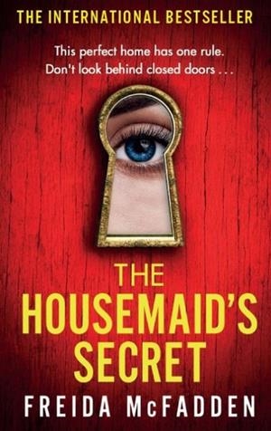 THE HOUSEMAID'S SECRET | 9780349132600 | FREIDA MCFADDEN