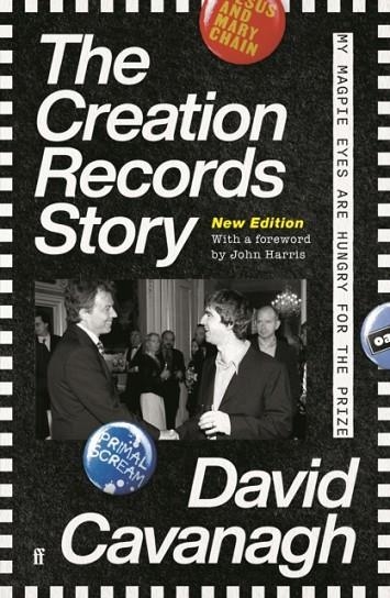 THE CREATION RECORDS STORY | 9780571362530 | DAVID CAVANAGH