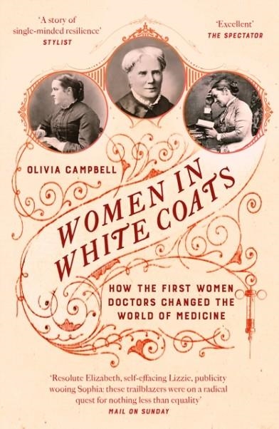 WOMEN IN WHITE COATS | 9781800752481 | OLIVIA CAMPBELL