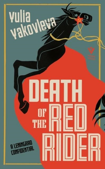 DEATH OF THE RED RIDER | 9781782276807 | YULIA YAKOVLEVA