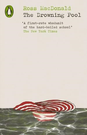THE DROWNING POOL | 9780241639191 | ROSS MACDONALD