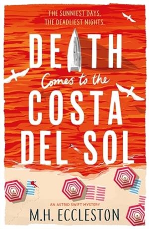 DEATH COMES TO THE COSTA DEL SOL | 9781803280424 | M H ECCLESTON