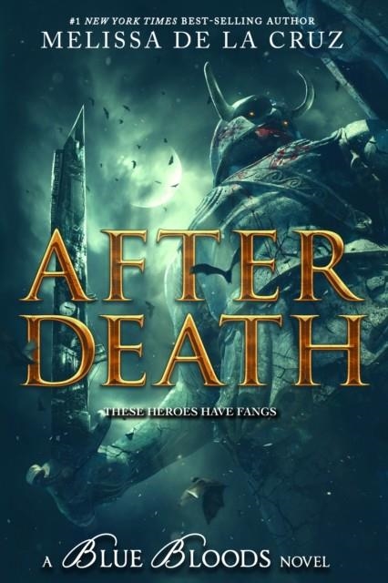 AFTER DEATH (A BLUE BLOODS NOVEL) | 9781368101486 | MELISSA DE LA CRUZ