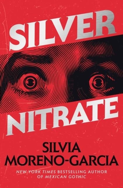 SILVER NITRATE | 9780593724156 | SILVIA MORENO-GARCIA