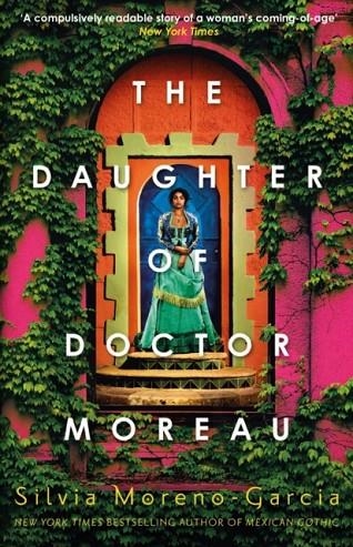 THE DAUGHTER OF DOCTOR MOREAU | 9781529418019 | SILVIA MORENO-GARCIA