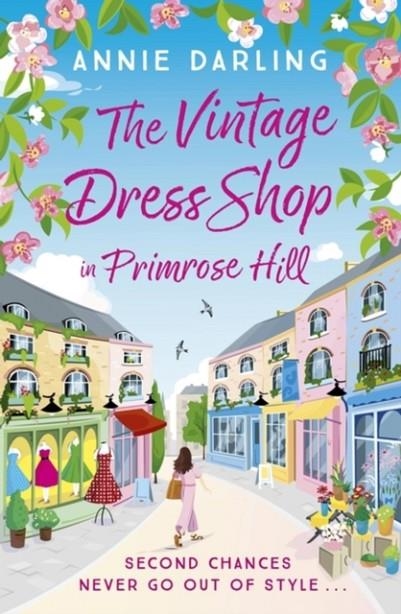 VINTAGE DRESS SHOP IN PRIMROSE HILL | 9781399715324 | ANNIE DARLING