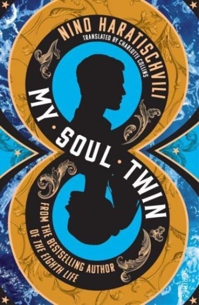 MY SOUL TWIN | 9781914484971 | NINO HARATISCHVILI