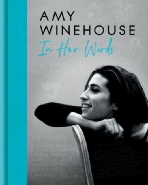 AMY WINEHOUSE: IN HER WORDS | 9780063305410 | AMY WINEHOUSE