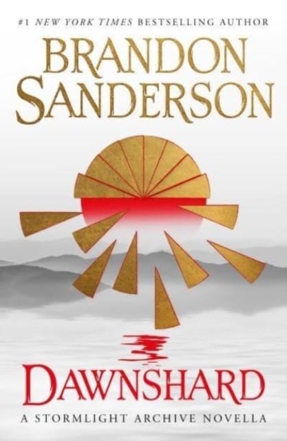 DAWNSHARD: A STORMLIGHT ARCHIVE NOVELLA | 9781803364674 | BRANDON SANDERSON