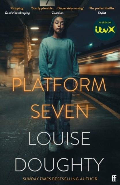 PLATFORM SEVEN (TV) | 9780571385027 | LOUISE DOUGHTY