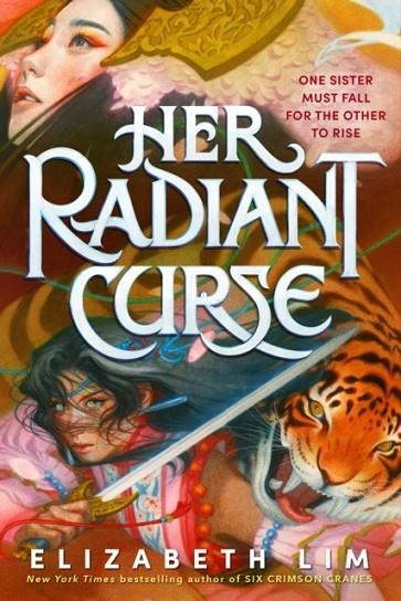 HER RADIANT CURSE | 9780593710029 | ELIZABETH LIM