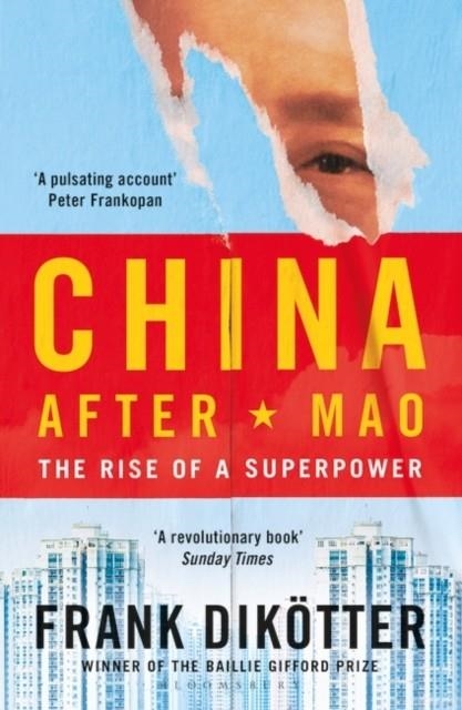 CHINA AFTER MAO | 9781526634306 | FRANK DIKOTTER
