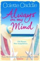 ALWAYS ON MY MIND | 9781847399618 | COLETTE CADDLE