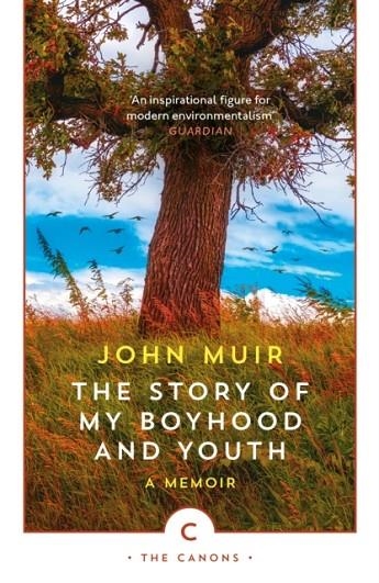 THE STORY OF MY BOYHOOD AND YOUTH | 9781786899248 | JOHN MUIR