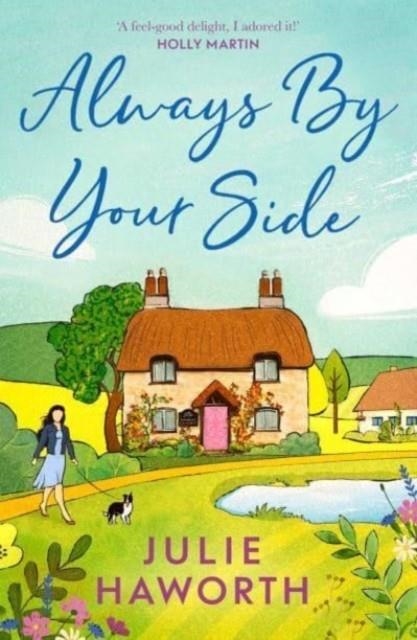 ALWAYS BY YOUR SIDE | 9781398517837 | JULIE HAWORTH