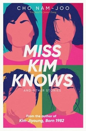 MISS KIM KNOWS AND OTHER STORIES | 9781398522916 | CHO NAM-JOO