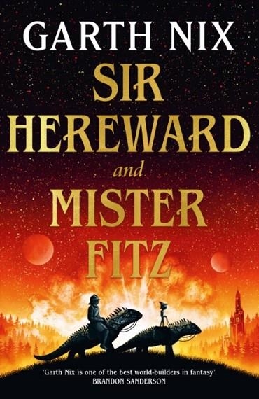 SIR HEREWARD AND MISTER FITZ | 9781399606363 | GARTH NIX
