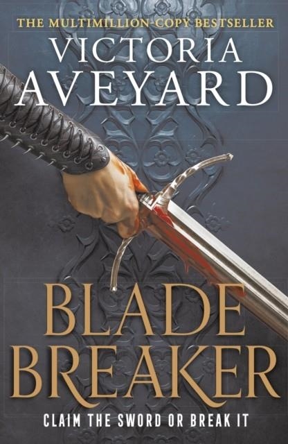 BLADE BREAKER | 9781409194019 | VICTORIA AVEYARD