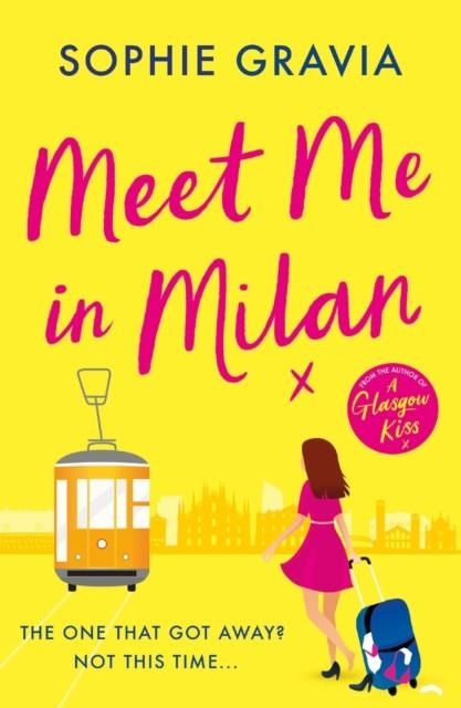 MEET ME IN MILAN | 9781398715691 | SOPHIE GRAVIA