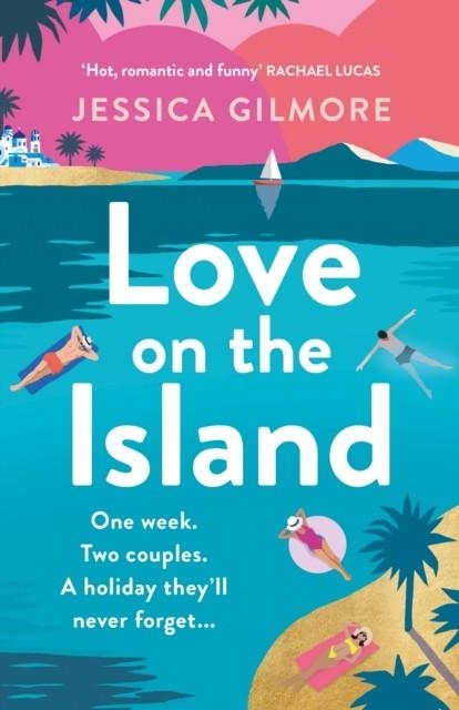 LOVE ON THE ISLAND | 9781398715547 | JESSICA GILMORE