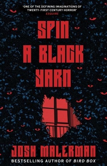 SPIN A BLACK YARN | 9781398711686 | JOSH MALERMAN