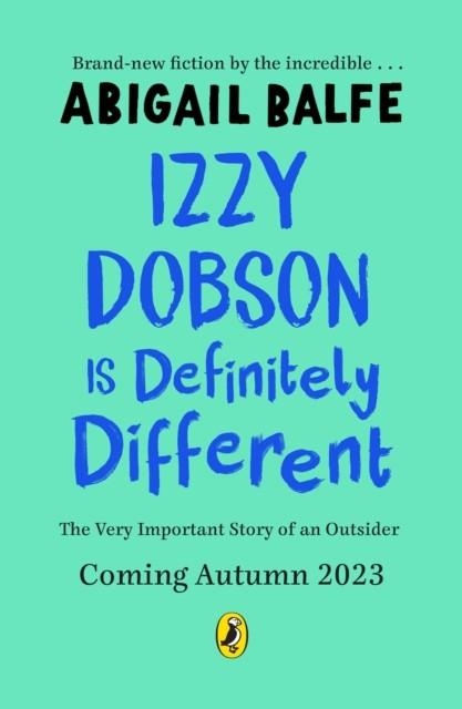 IZZY DOBSON IS DEFINITELY DIFFERENT | 9780241574539 | ABIGAIL BALFE