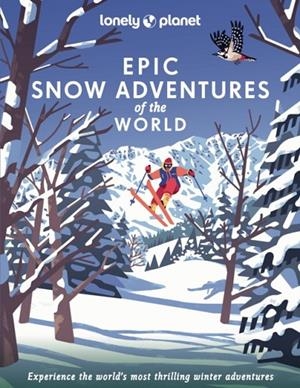 EPIC SNOW ADVENTURES OF THE WORLD 1 | 9781838696030