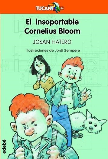 EL INSOPORTABLE CORNELIUS BLOOM (CAS) | 9788468356020