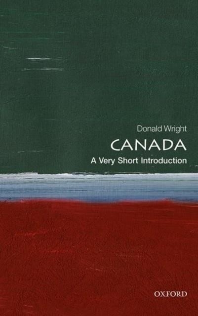 CANADA: A VERY SHORT INTRODUCTION | 9780198755241 | DONALD WRIGHT