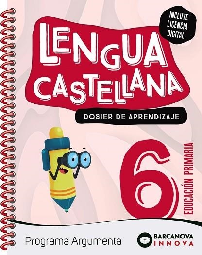 ARGUMENTA 6. LENGUA CASTELLANA. DOSIER | 9788448960599