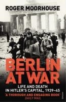 BERLIN AT WAR | 9780099551898 | ROGER MOORHOUSE