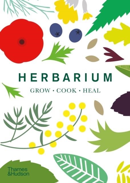 HERBARIUM : ONE HUNDRED HERBS * GROW * COOK * HEAL | 9780500297018 | CAZ HILDEBRAND