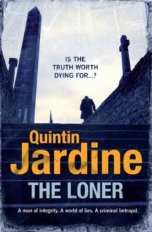 LONER, THE | 9780755357185 | QUINTIN JARDINE