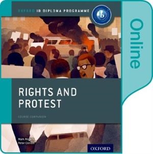 IB DIPLOMA PAPER 1:RIGHTS PROTEST ONLINE COURSE BOOK | 9780198354888