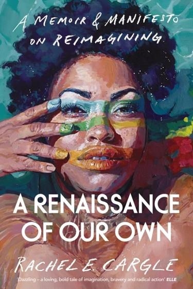 A RENAISSANCE OF OUR OWN | 9781847926746 | RACHEL CARGLE
