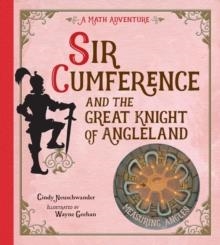 SIR CUMFERENCE AND THE GREAT KNIGHT OF ANGLELAND | 9781570911699 | CINDY NEUSCHWANDER