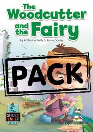 THE WOODCUTTER AND THE FAIRY | 9781399210973