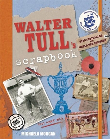 WALTER TULL'S SCRAPBOOK | 9781847804914 | MICHAELA MORGAN